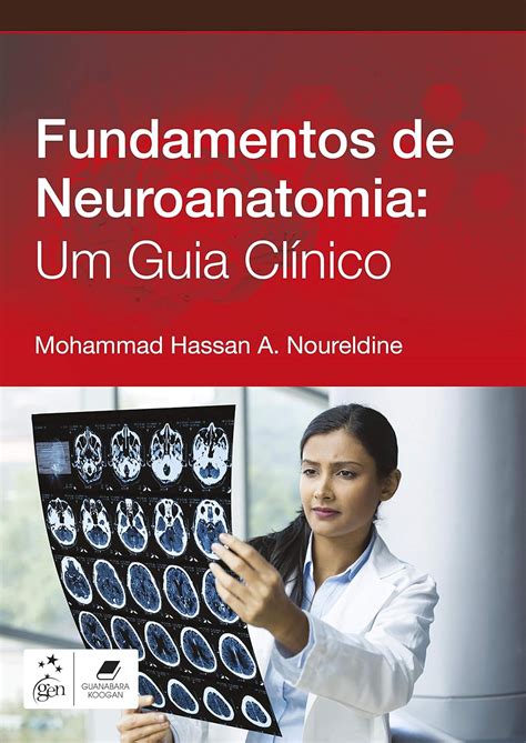 Fundamentos De Neuroanatomia Um Guia Cl Nico Amazon De B Cher