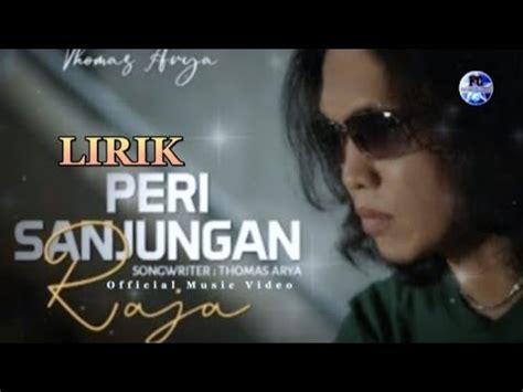 Lagu Terbaru Thomas Arya Peri Sanjungan Raja Lirik Slowrock Minang