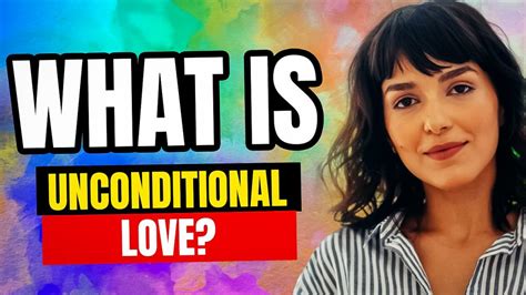 What is Unconditional Love? - Personality Growth