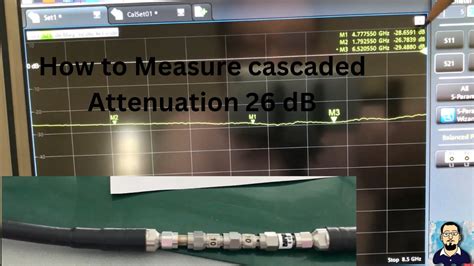 How To Measure Cascaded Attenuator 26 DB Using VNA Vector Network