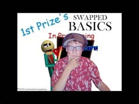 1st Prize Swapped Basics Remastered Editon Baldi Basics Mod YouTube