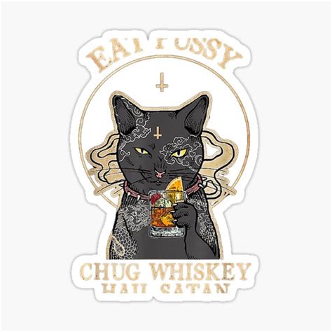 Eat Pussy Chug Whiskey Hail Satan Black Cat Satan Tattoo Sticker For Sale By MarenshiJagh