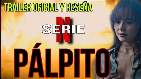 Pálpito SERIE NETFLIX Temporada 1 cortos en corto trailer oficial