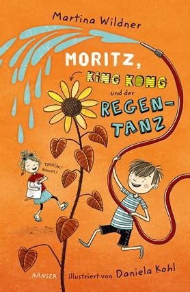 Moritz King Kong Und Der Regentanz B Cher Hanser Literaturverlage