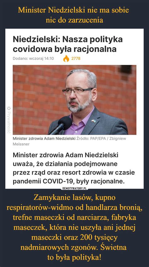 Minister Niedzielski Nie Ma Sobie Nic Do Zarzucenia Zamykanie Las W