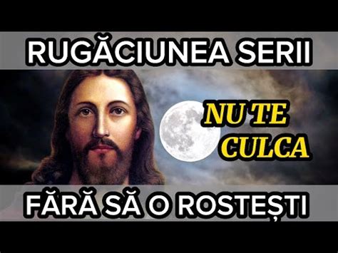 Rug Ciunea Serii De Luni Rug Ciune Scurta Dar Puternica Pentru O