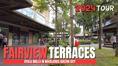 4k Ayala Malls Fairview Terraces Tour 2024 Quezon City Philippines