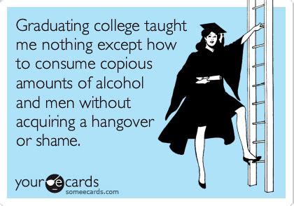 Graduating College Taught Me Nothing Except How To Consume Copious