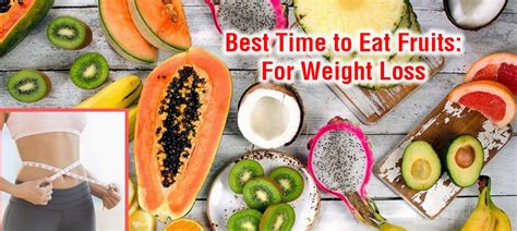 Best Time to Eating Fruits: For Weight Loss - Foods & Nutrition | MedplusMart