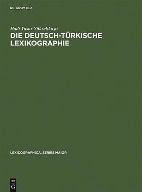 Lexicographica Series Maior deutsch türkische Lexikographie