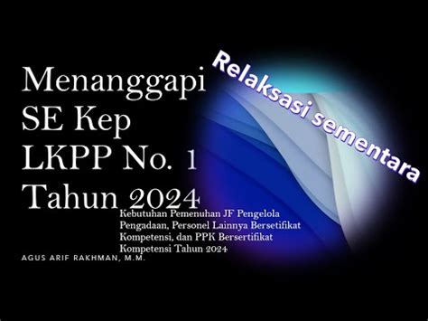 Menanggapi Se Kep Lkpp No Tahun Terkait Renaksi Jf Pengelola