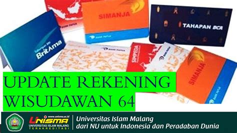 UPDATE DATA REKENING WISUDAWAN PERIODE 64 BAAK UNISMA