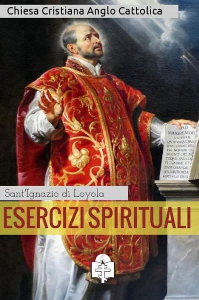 Esercizi Spirituali By Sant Ignazio Di Loyola EBook Barnes Noble