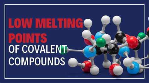 Why Does The Covalent Compounds Have Low Melting Points Shorts Youtube