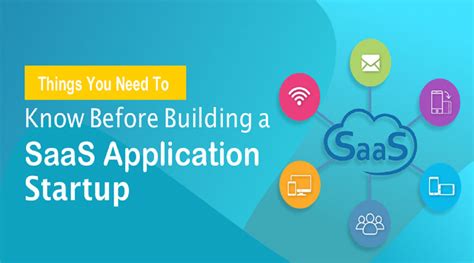 Things You Need To Know Before Building A Saas Application Startup