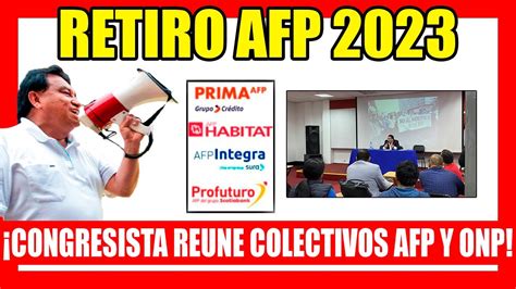 RETIRO AFP 4UIT 2023 INCREIBLE CONGRESISTA SE REUNE CON DIFERENTES