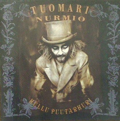 Tuomari Nurmio Hullu Puutarhuri Releases Discogs