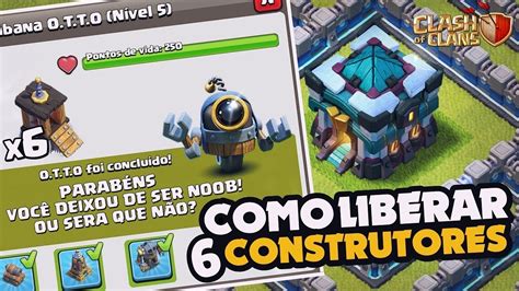 6 Construtores Como Assim Como Liberar O Sexto Construtor Na Sua Vila Clash Of Clans Youtube