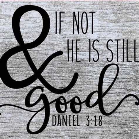 And If Not He Is Still Good SVG Christian Cut File Bible Etsy