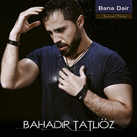 Bana Dair Bahadır Tatlıöz Digital Music