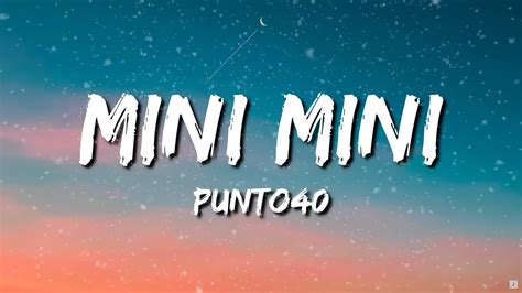 Punto Mini Mini Letra Lyrics Ft Marcianeke Me Gusta Esa Mini