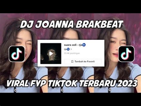 DJ JOANNA BREAKBEAT SOUND Rja VIRAL FYP TIKTOK TERBARU 2023 YouTube