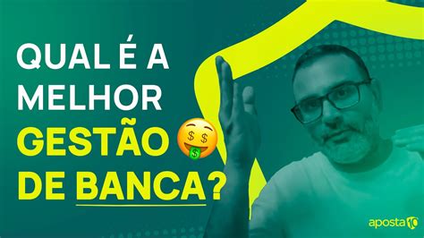 A Melhor Gest O De Banca Nas Apostas Youtube