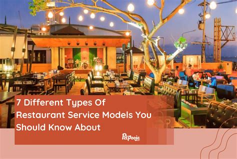 7 Different Types Of Restaurant Service Models You Should Know About