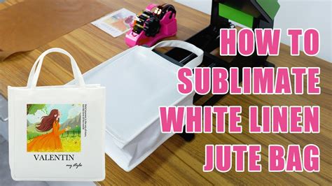 How To Sublimate White Linen Jute Bag Sublimation Tutorial Youtube