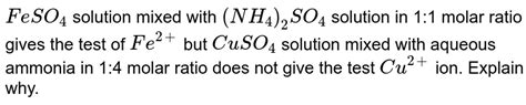 FeSO4 solution mixed with NH42SO4 solution in 1 : 1 molar ratio gi