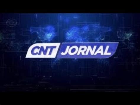 VINHETA DE ABERTURA CNT JORNAL REDE CNT 2019 YouTube