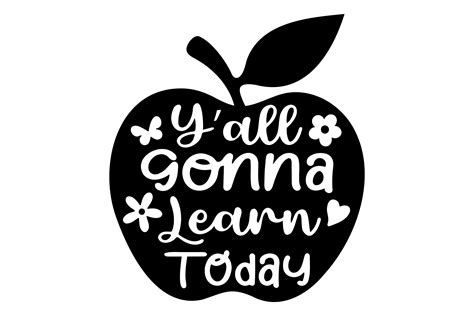 Yall Gonna Learn Today Svg Png Graphic By Flaunt · Creative Fabrica