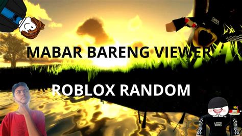 Mabar Bersama Viewers Roblox Youtube