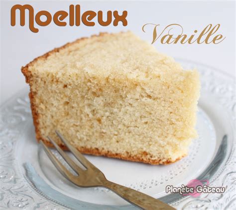 Recette G Teau Moelleux La Vanille