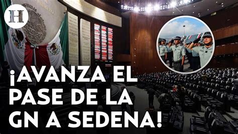 Reforma A La Gn Pasa Al Senado Diputados Aprueban En Lo General Y