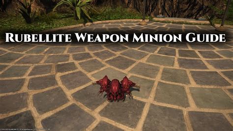 Ffxiv Rubellite Weapon Minion Guide Youtube