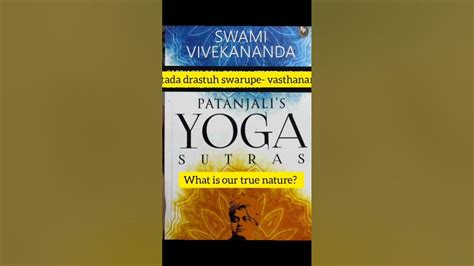 Patanjali Yoga Sutras Commentary By Swami Vivekananda What Is Our