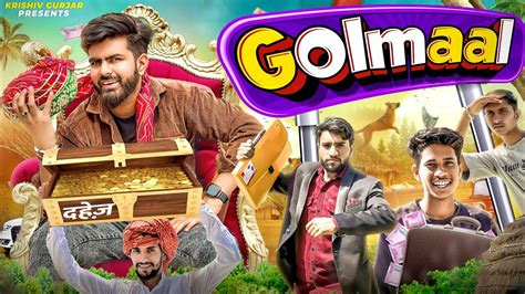 Golmaal गोलमाल Krishiv Gurjar Youtube