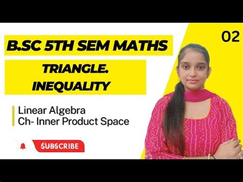 B Sc Th Sem Maths Triangle Inequality Ch Inner Product Space