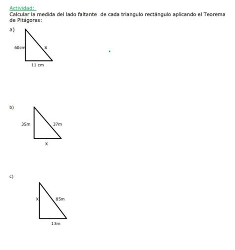 calcula la medida del lado faltante de cada triángulo rectángulo