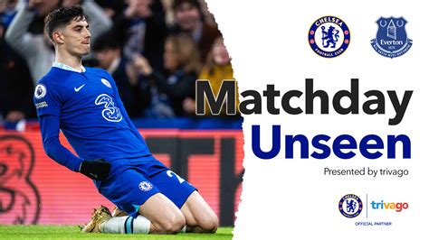 Matchday Unseen Chelsea v Everton | Video | Official Site | Chelsea ...