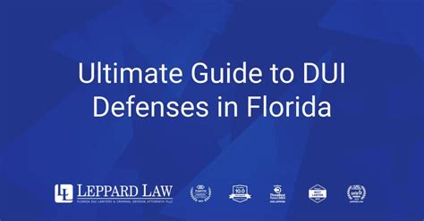 Ultimate Guide To DUI Defenses In Florida Leppard Law Top Rated