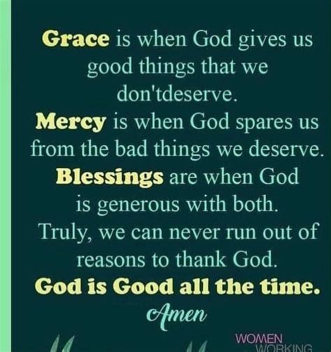 Grace Is When God Gives Us Good Things That We Don Tdeserve Mercy Is