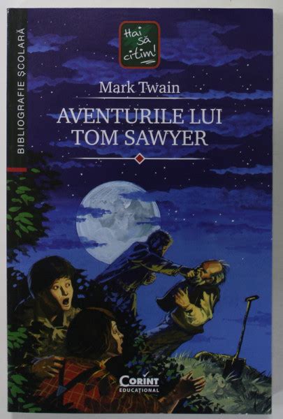 Aventurile Lui Tom Sawyer De Mark Twain Ilustratii De Calin Cojocaru