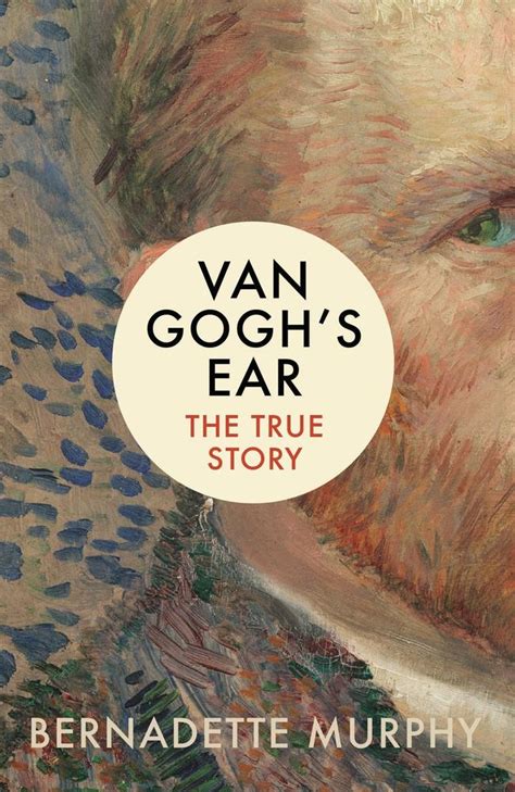 Mystery Of Vincent Van Gogh’s Severed Ear Has Been Solved Au — Australia’s Leading