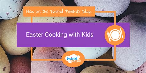 Easter Cooking With Kids Twinkl
