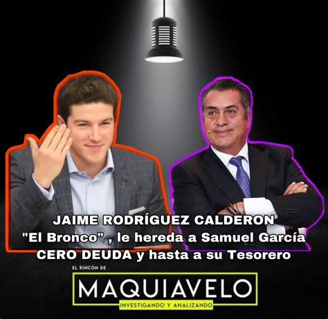 QuÉ Tan Bueno No SerÁ El Manejo Financiero Del Bronco Que HeredarÁ ¡cero Deuda A Samuel GarcÍa Y