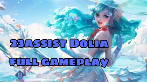 Dolia Full Gameplay Honor Of Kings YouTube