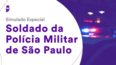 Simulado Especial Soldado Da Pol Cia Militar De S O Paulo Corre O