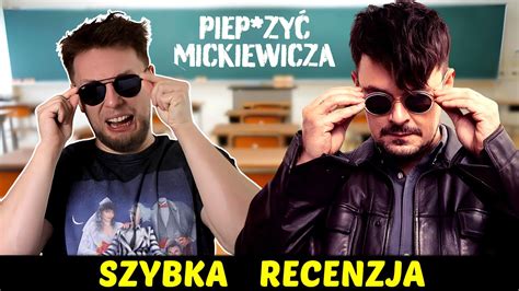 Piep zyć Mickiewicza R NT SzybkieRecenzje YouTube